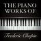 The Piano Works of Frédéric Chopin专辑