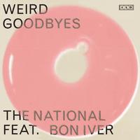 The National & Bon Iver - Weird Goodbyes (Pre-V) 带和声伴奏