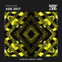 Showland ADE 2017 (Mixed by Swanky Tunes)专辑