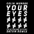 Your Eyes (Datsik Remix)