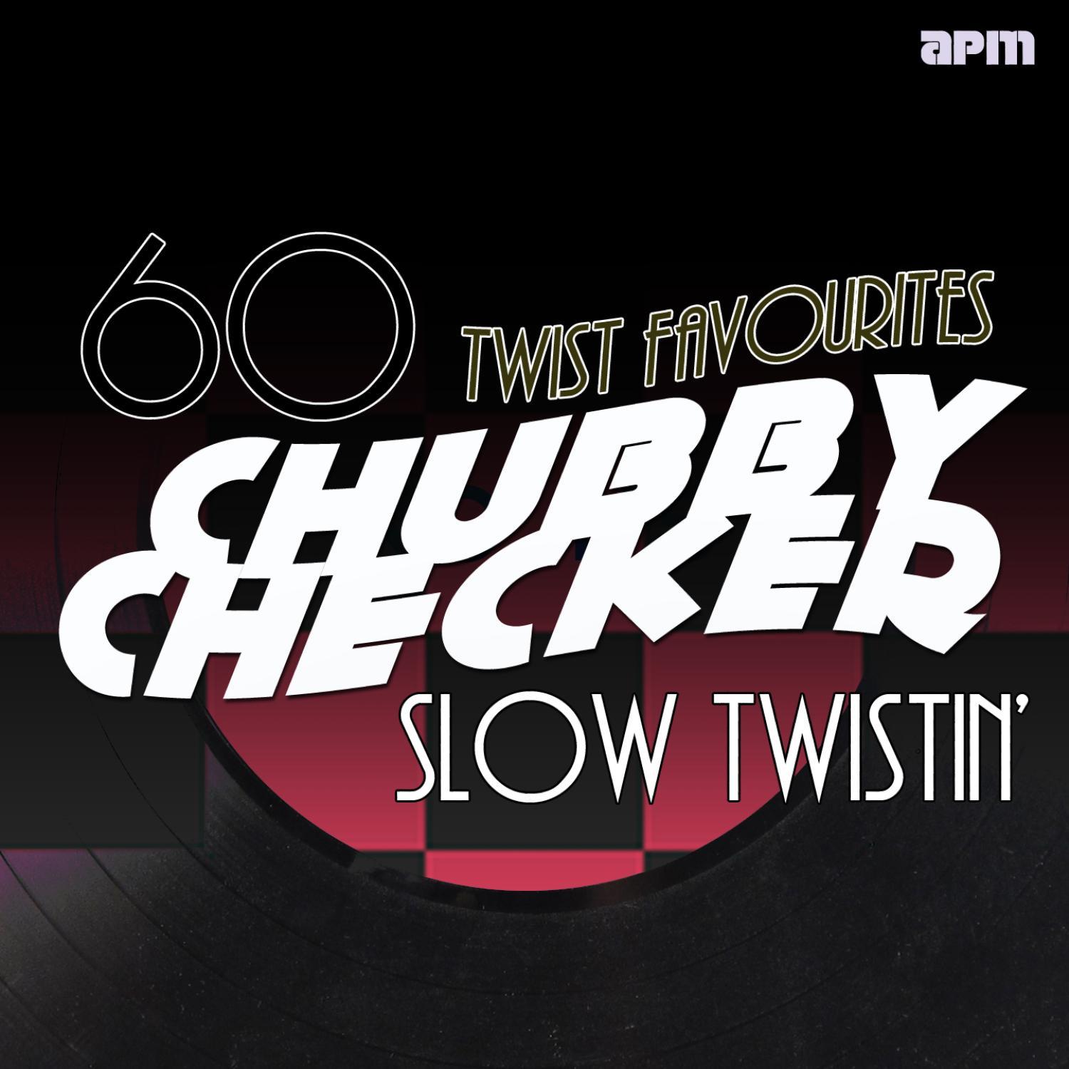 Slow Twistin' - 60 Twist Favourites