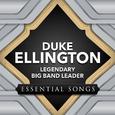 Legendary Big Band Leader - Essential Songs