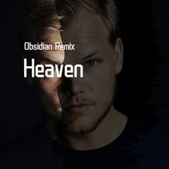 Avicii-Heaven（赵阳（Obsidian） Remix）