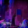 Space Food - Avalon (Touchtalk Remix)