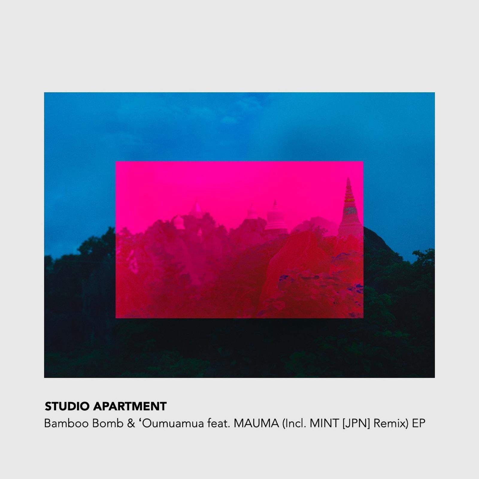 Bamboo Bomb & 'Oumuamua (Incl. MINT (JPN) Remix)