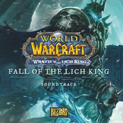 World of Warcraft: Wrath of the Lich King - Fall of the Lich King (Soundtrack)专辑