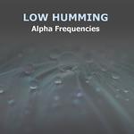 #6 Low Humming Alpha Frequencies专辑