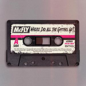 McFly - Where Did All the Guitars Go (Pre-V) 带和声伴奏 （升5半音）