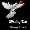 CBlessings - Missing You (feat. YOE A1)