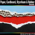 Paper, Cardboard, Styrofoam, And Rubber Sounds