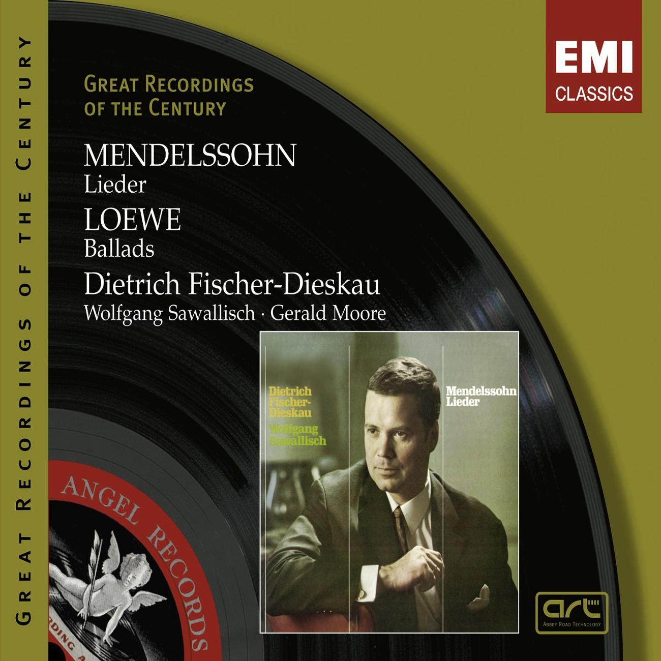 Mendelssohn: Lieder . Loewe: Ballads