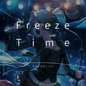 Freeze Time（snow remix）专辑