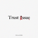 Trust Issue专辑