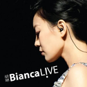 Bianca LIVE专辑