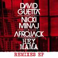 Hey Mama (feat. Nicki Minaj & Afrojack) [Remixes] 