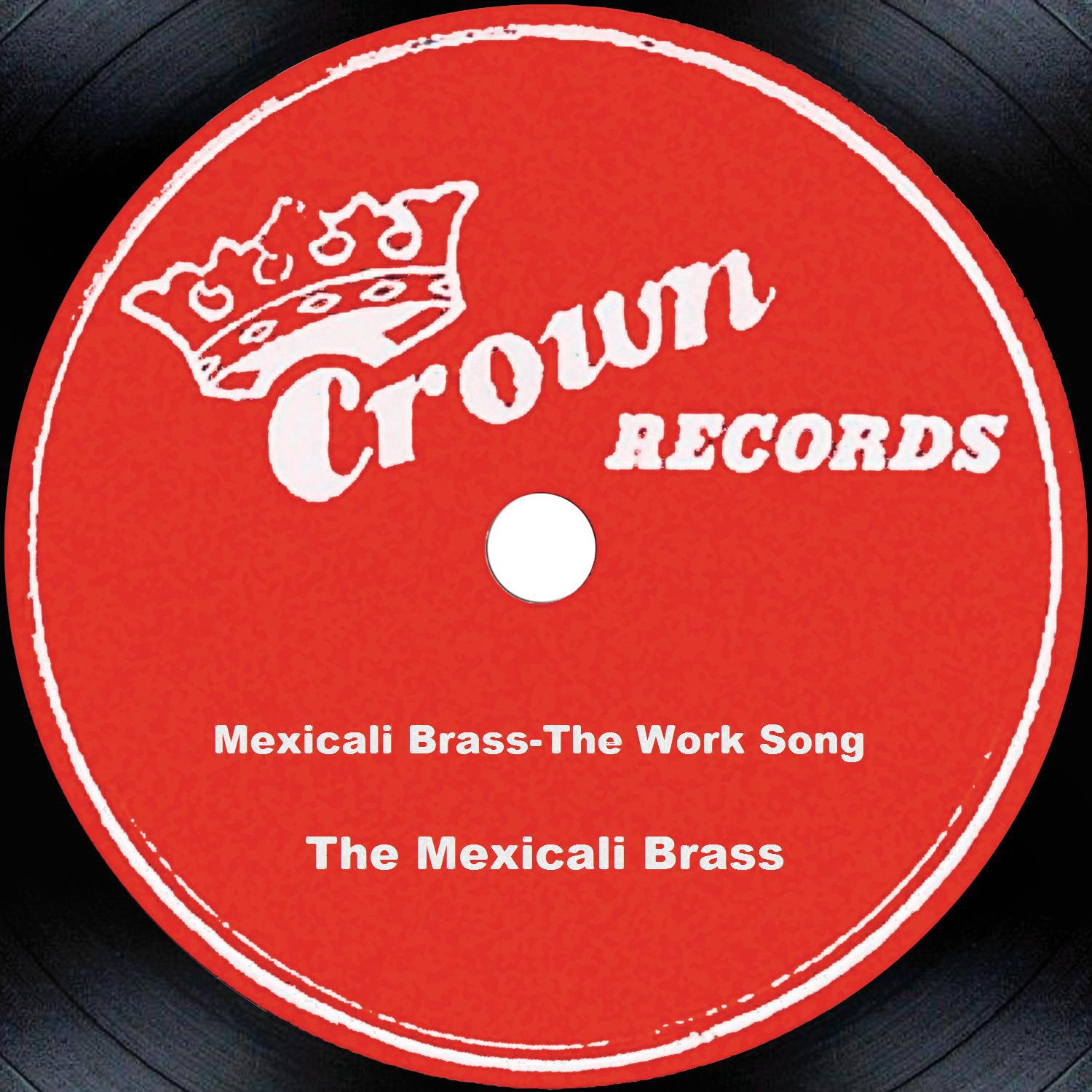 Mexicali Brass-The Work Song专辑