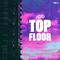 Top Floor专辑