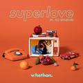 Superlove