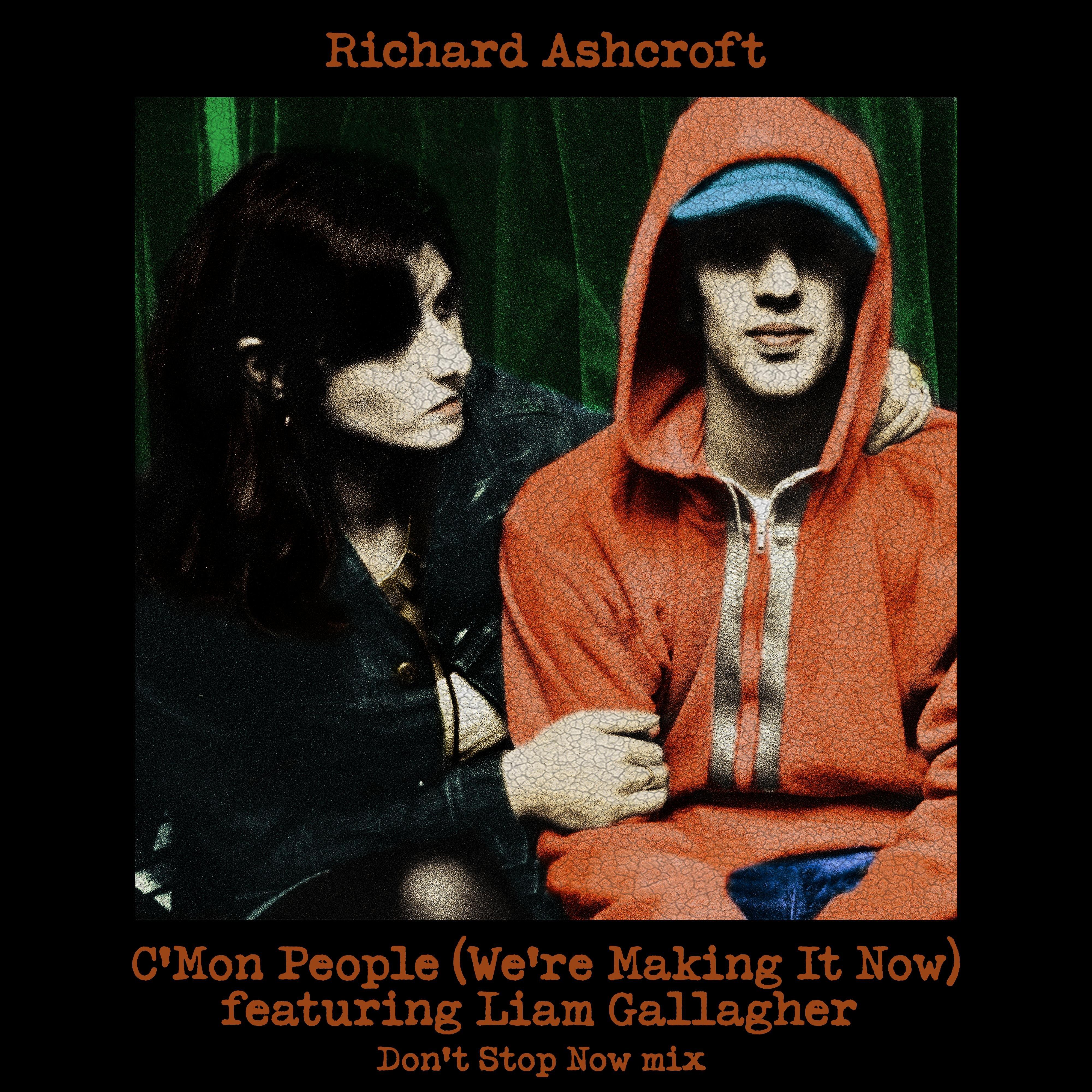 C'mon People (We're Making It Now) (feat. Liam Gallagher) (Don't Stop Now Mix)