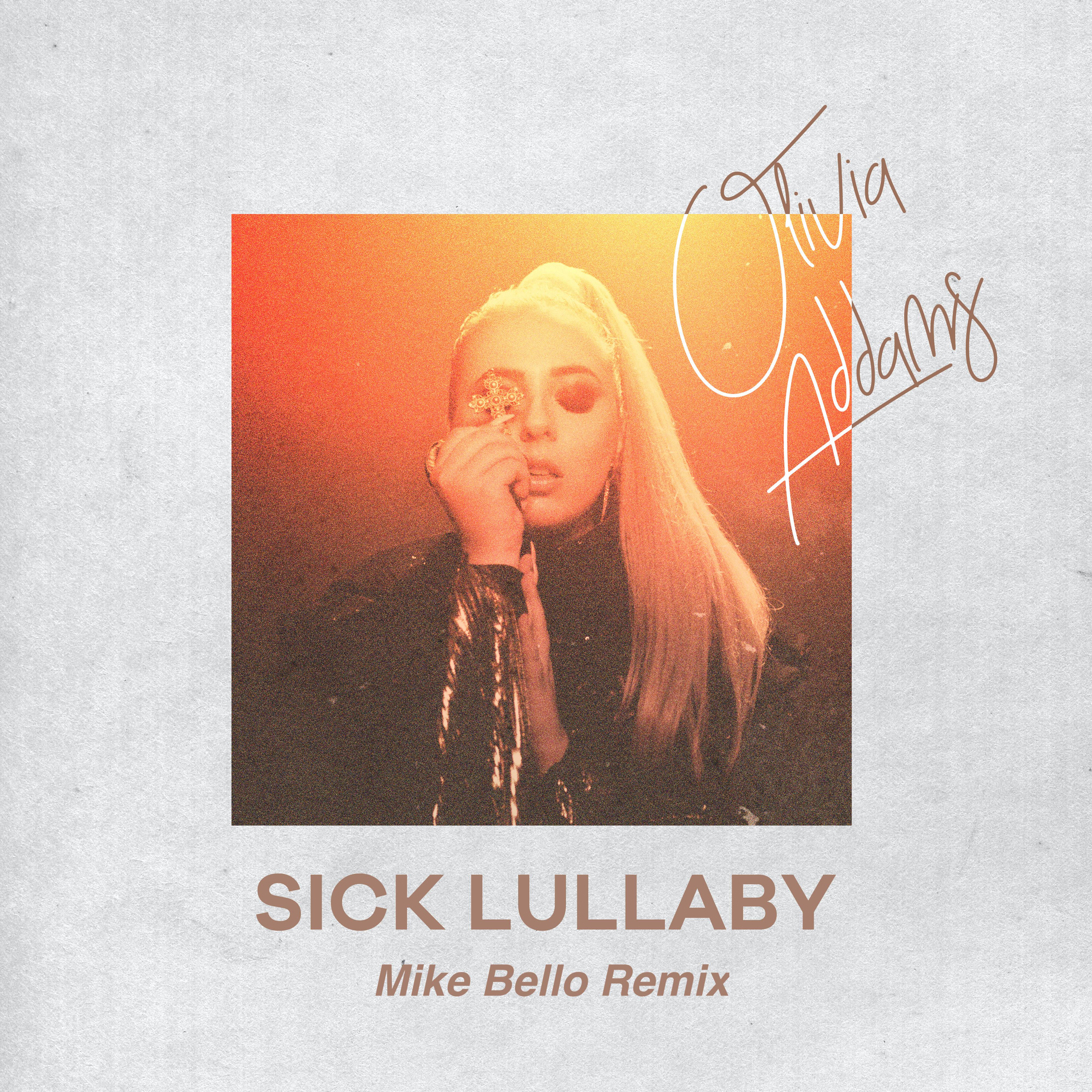 Olivia Addams - Sick Lullaby (Mike Bello Remix)