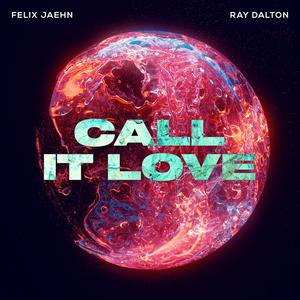 Felix Jaehn & Ray Dalton - Call It Love (VS karaoke) 带和声伴奏