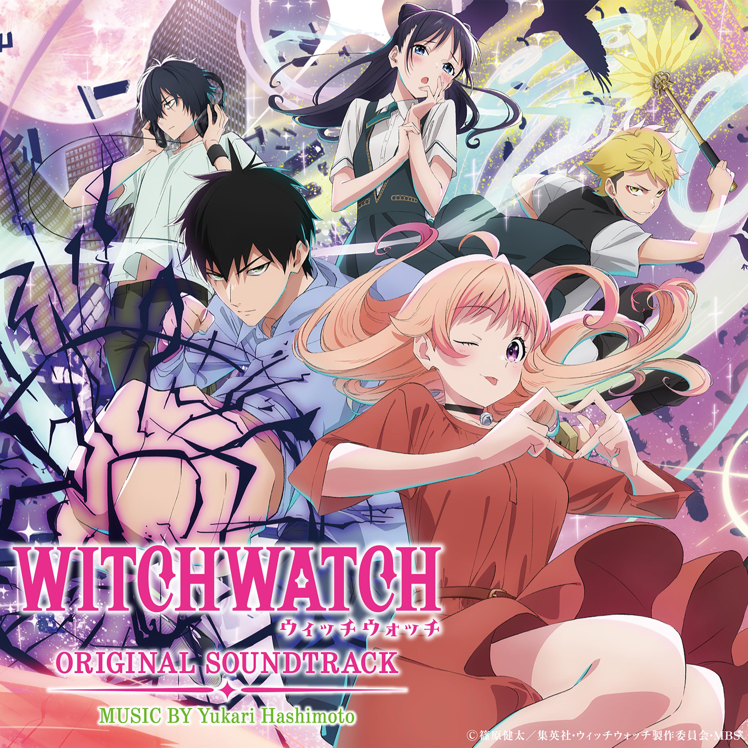 TVアニメ「WITCHWATCH」オリジナル・サウンドトラック (Complete Edition)
