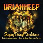 Raging Through the Silence (The 20th Anniversary Concert: Live at the London Astoria 18th May 1989)专辑