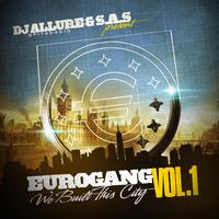 Eurogang, Vol.1 - We Built This City