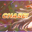 CHASE!