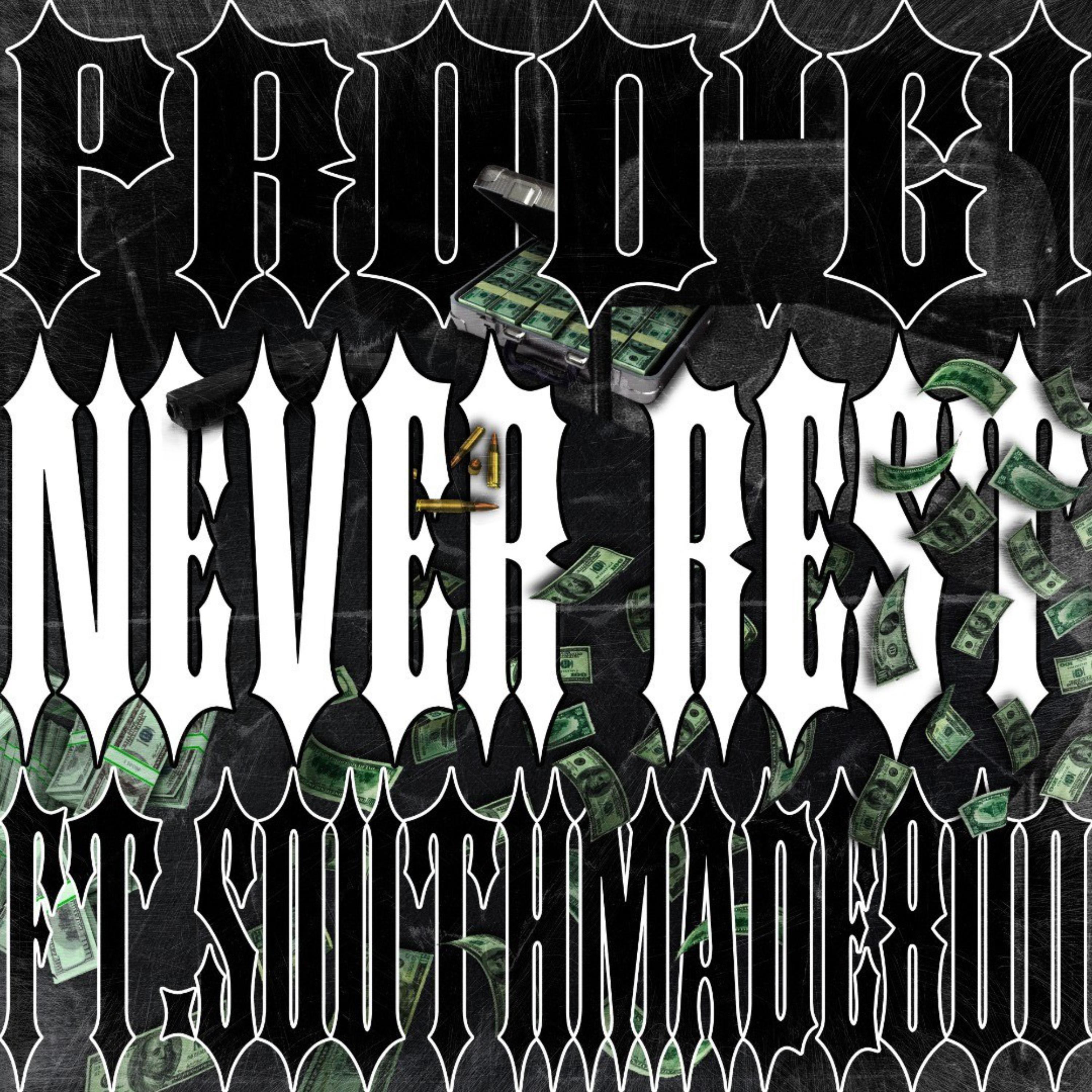 Prodigi - Never Rest