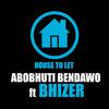 Abobhuti Bendawo - House To Let