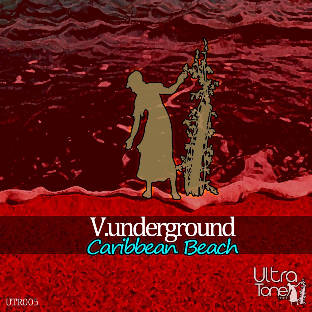 V.Underground - Caribbean Beach (Original Mix)