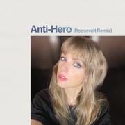 Anti-Hero (Roosevelt Remix)专辑