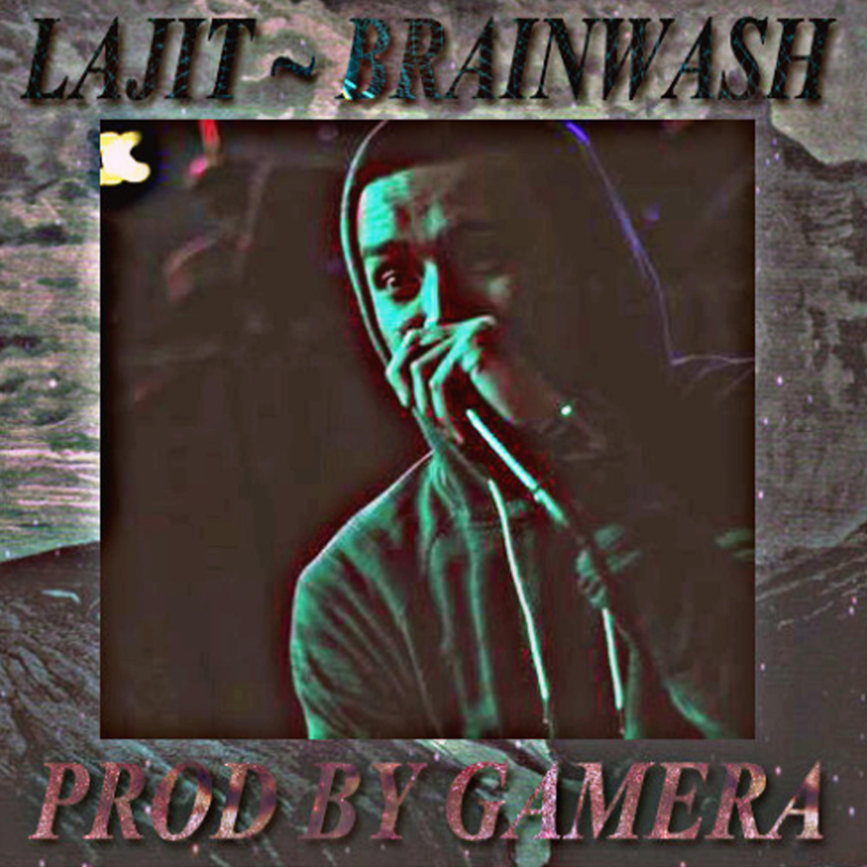Brainwash (feat. LaJIT)
