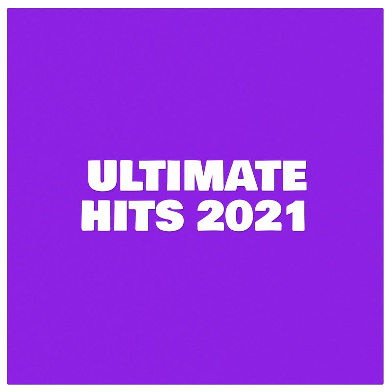 Ultimate Hits 2021专辑