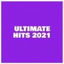 Ultimate Hits 2021专辑