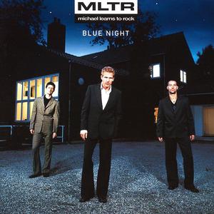 MLTR - BLUE NIGHT （降8半音）