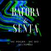 MC Pogba - Bafora e Senta