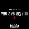 you are my life ( 你是我的一生）