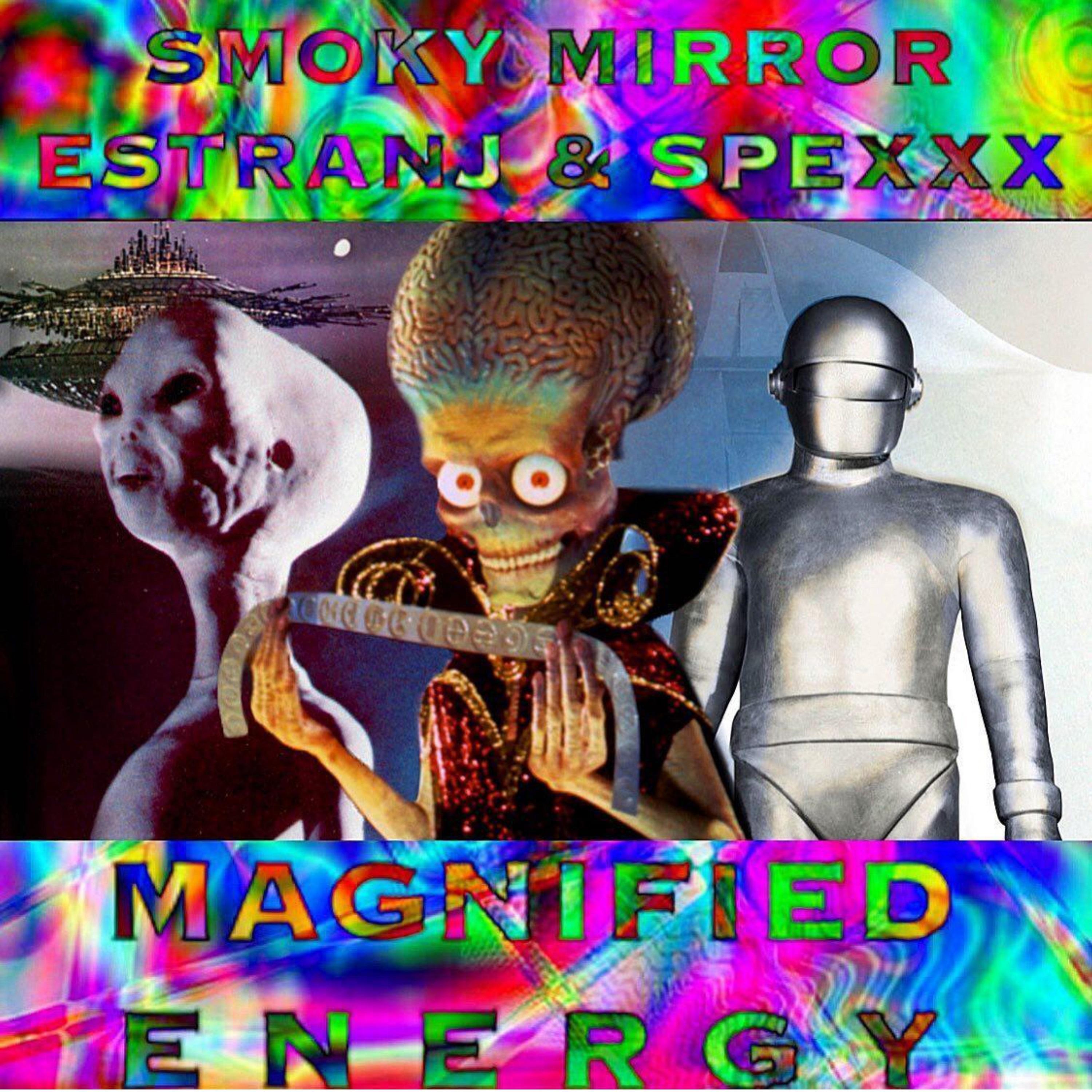 Magnified Energy (feat. Spexxx & Estranj)