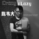 Crazy & Lazy专辑