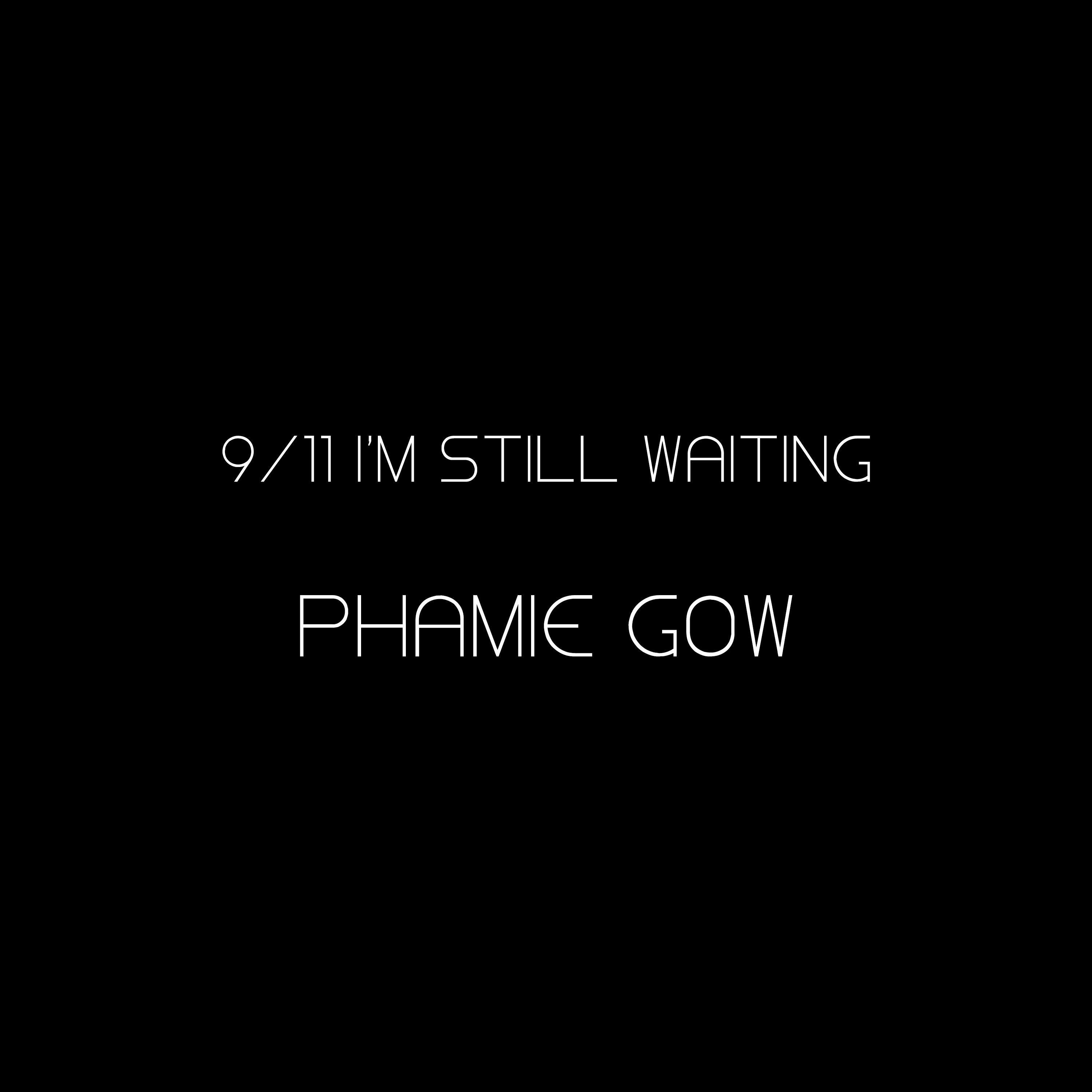 9/11 I'm Still Waiting