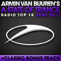 A State Of Trance Radio Top 15 - June 2011专辑