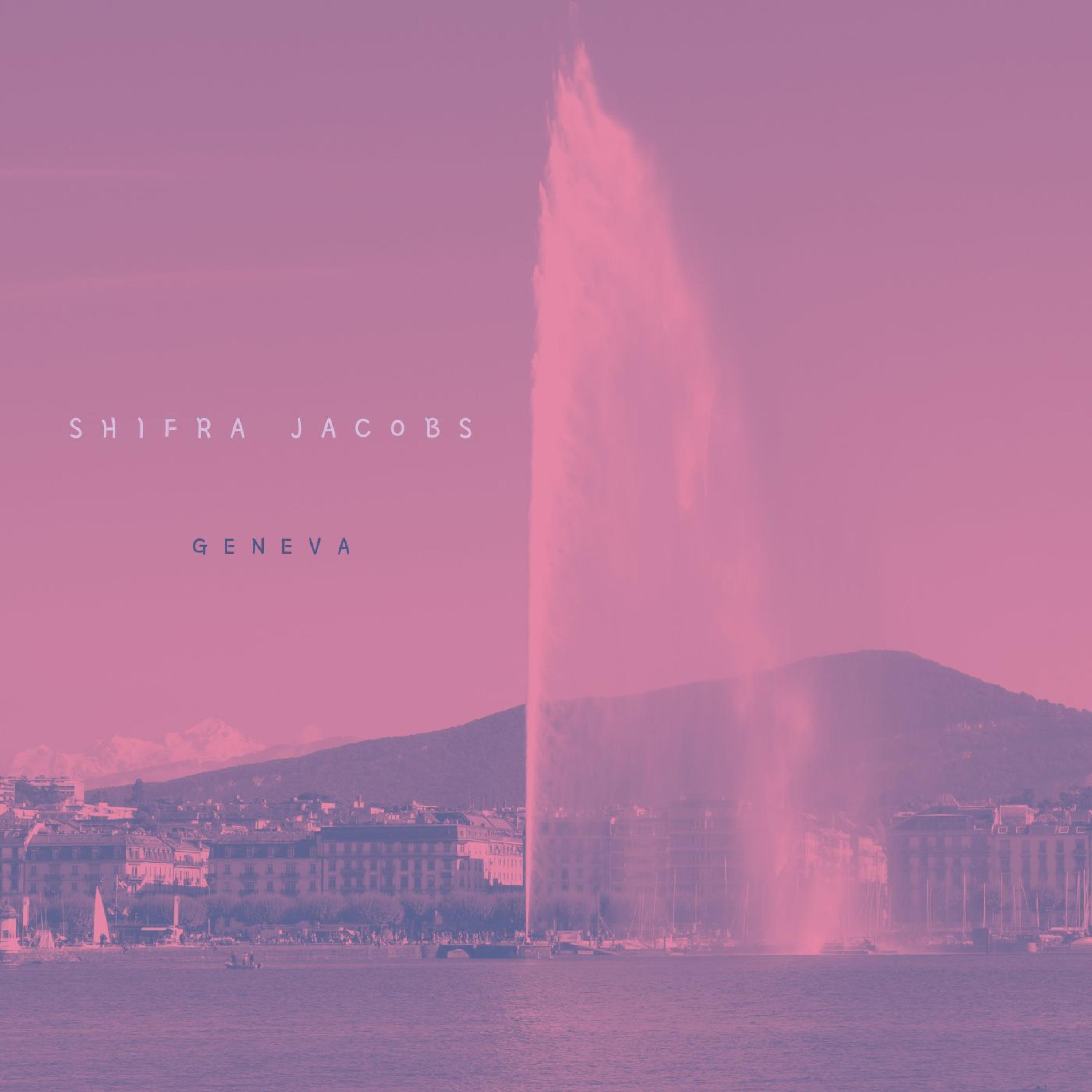 Shifra Jacobs - Geneva