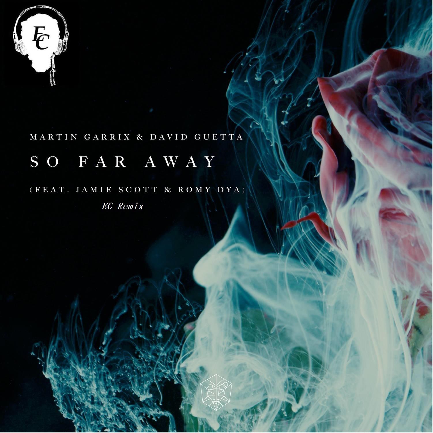 So Far Away(EC Remix)专辑