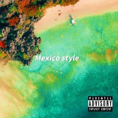 Mexico Style beat