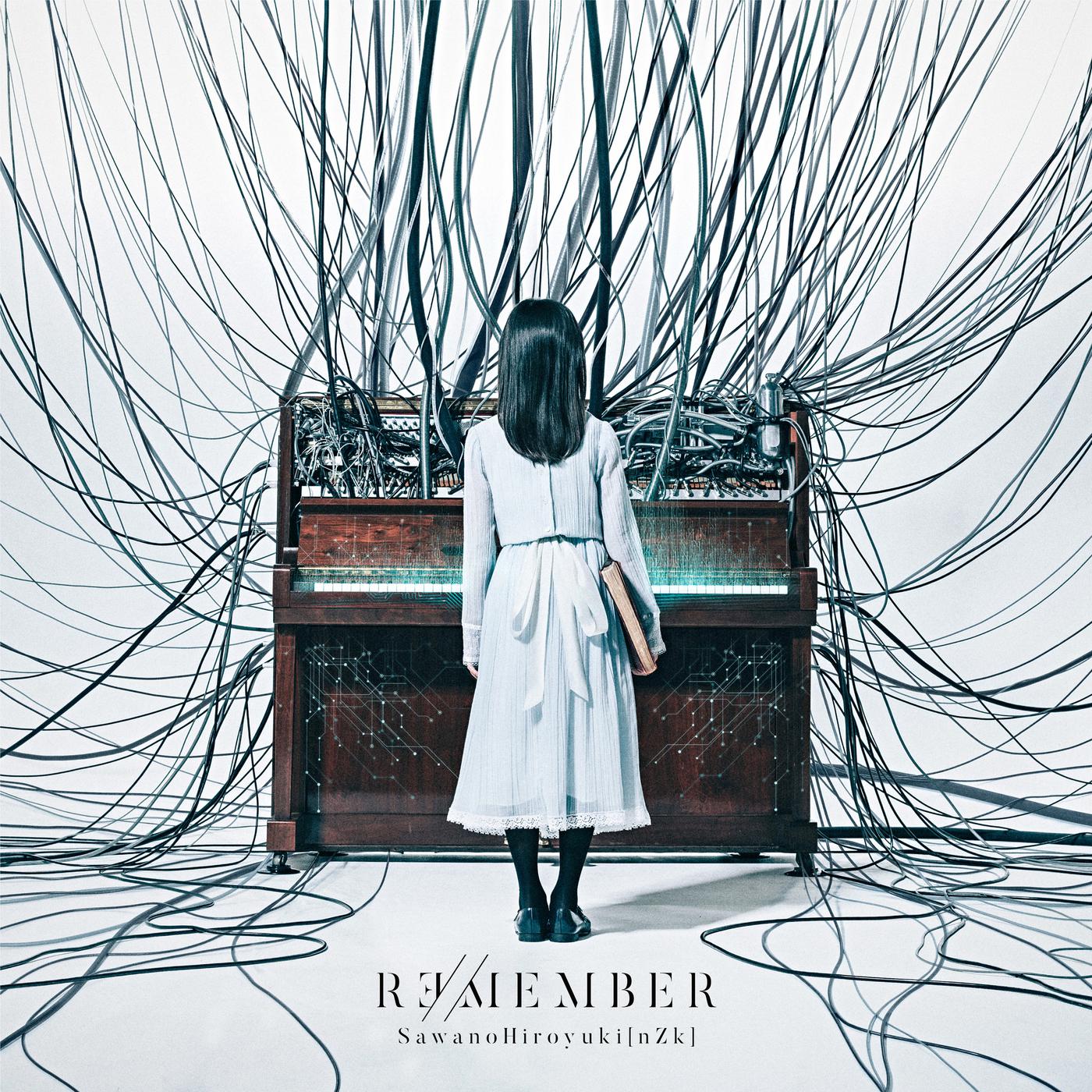 SawanoHiroyuki[nZk] - REMEMBER