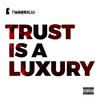 Thorobread - Trust Is a Luxury