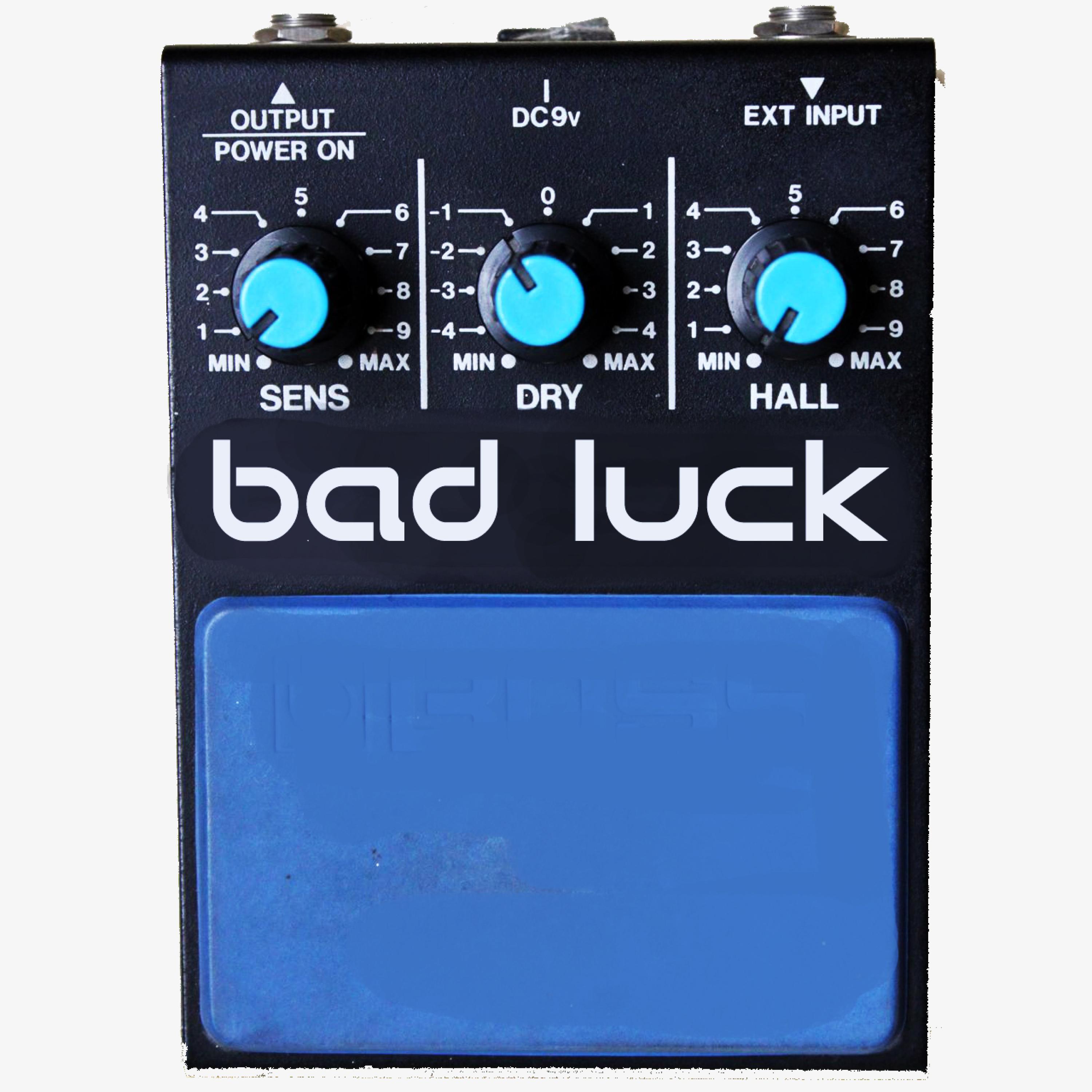 bad luck