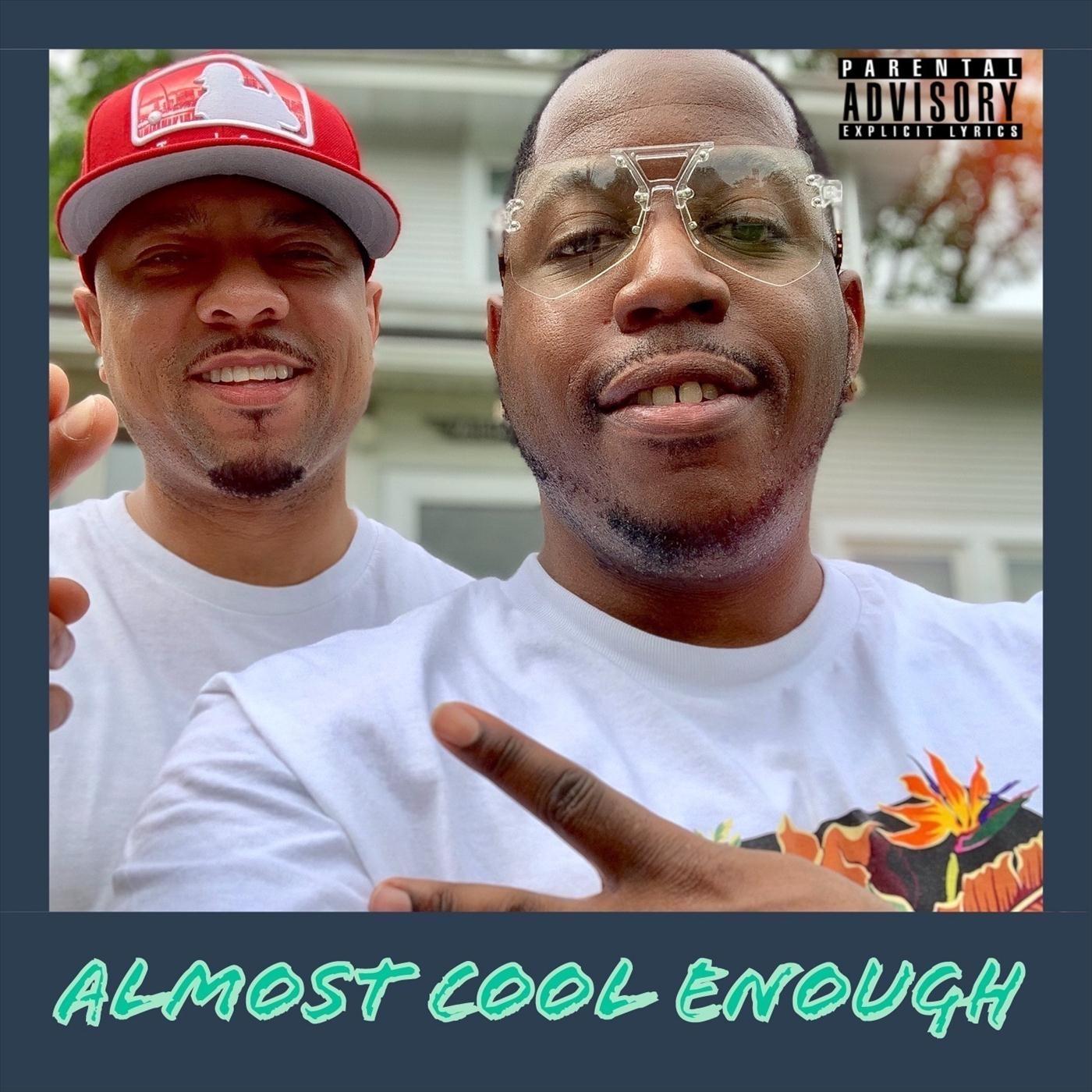 Almost Cool Enough